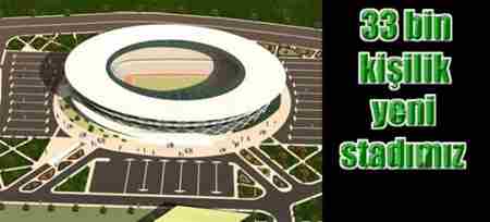 Sakarya Yeni Stadı 33 000 kişilik