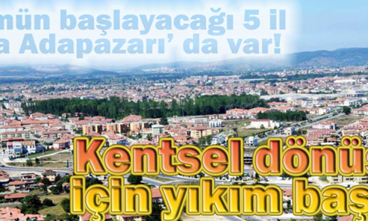 Sakarya Kentsel Dönüşüm’de