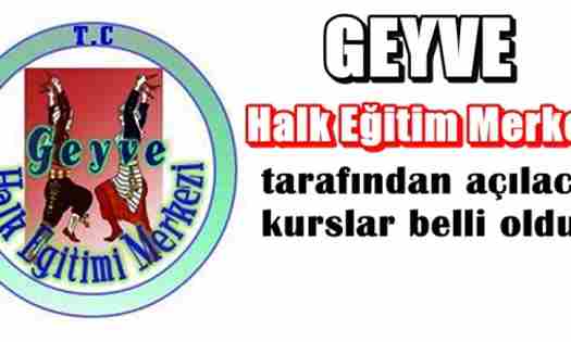 Geyve Halk Eğitimi Merkezi Müdürlüğü Tarafından Açılacak Kurslar