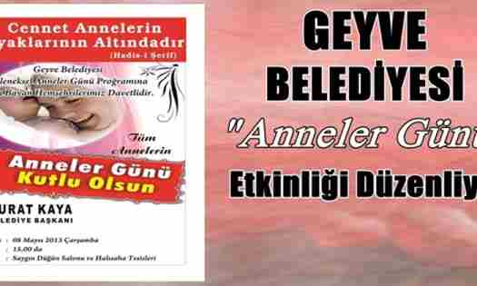 Geyve Belediyesinden Anneler Günü Etkinliği