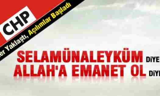 Chp’de “SELAMÜN ALEYKÜM” Açılımı
