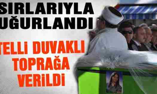 Telli Duvaklı Toprağa Verildi..