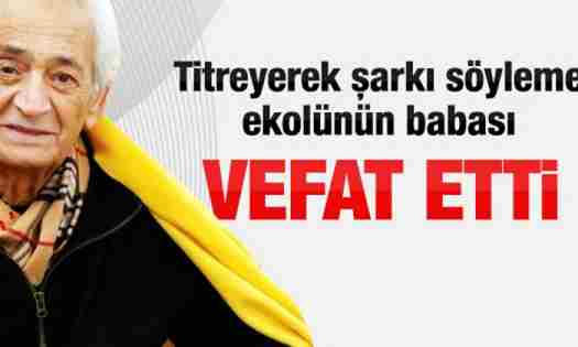 Adnan Şenses vefat etti