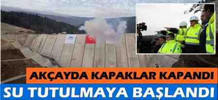 Akçay’da kapaklar kapandı su tutulmaya başlandı