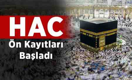 Hac Ön Kayıtları Başladı