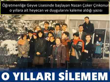 O YILLARI SİLEMEM…