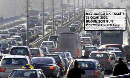 MTV borcunuzu ödemeyi unutmayın!