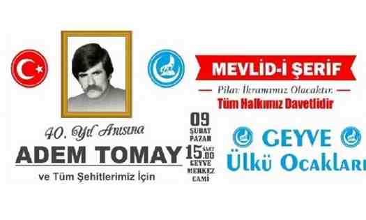 Geyveli Ülkücü şehit Adem Tomay anılacak.
