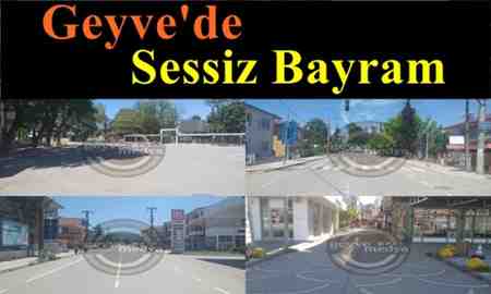 Geyve’de Sessiz Bayram..