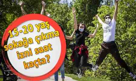 15-20 Yaş Arasındaki Gençlerin Sokağa Çıkma İzni İle İlgili Duyuru..