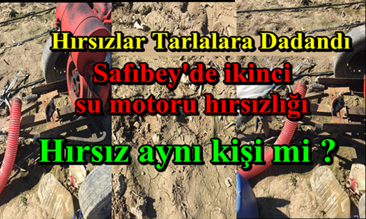 Çiftçilerin çilesi..Tarlalara su motoru hırsızları dadandı.