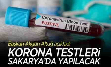 SATSO Başkanı Açıkladı, Korona Testleri Sakarya’da Yapılacak..