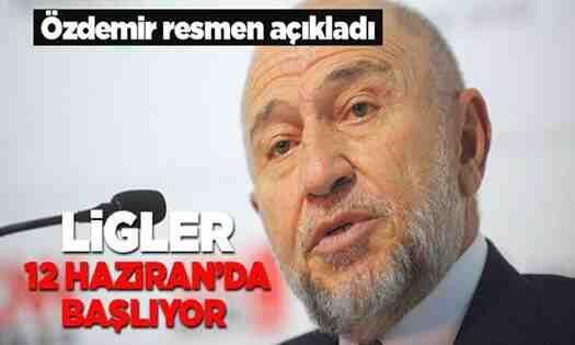 TFF Başkanı Açıkladı.. Ligler 12 Haziran’da başlıyor..