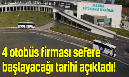 4 Otobüs Firması Sefere Başlayacağı Tarihi Açıkladı !