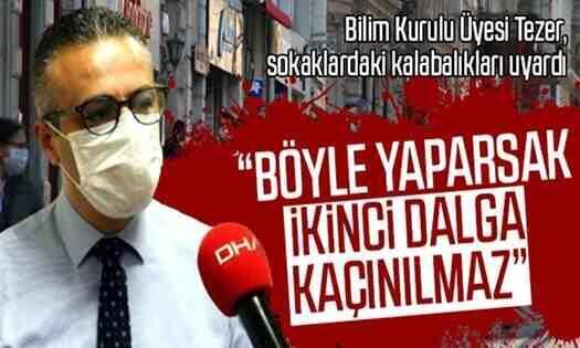 Tezer, sokaklardaki kalabalıkları uyardı.