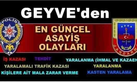 Geyve’de 3 günlük Asayiş Bülteni !