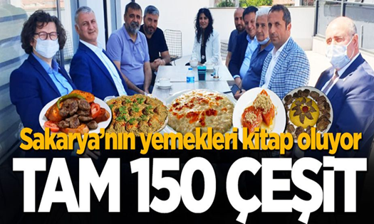 Sakarya Mutfağını Türkiye Tanıyacak.. Tam 150 Çeşit