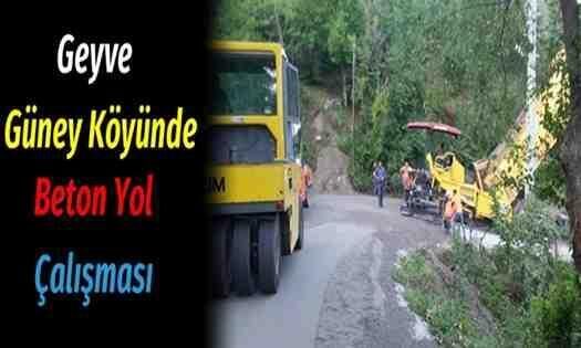 Geyve Güney Köyünde Beton Yol Çalışması
