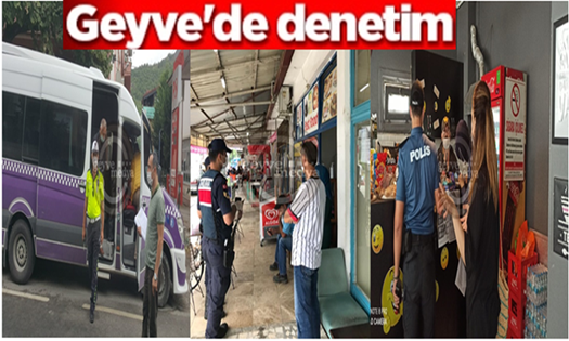 Geyve’nin her noktasında Koronavirüs denetimi !