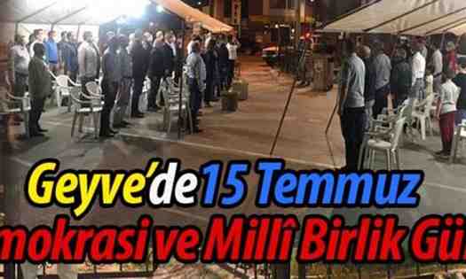 Geyve’de Demokrasi ve Millî Birlik Günü Etkinliği