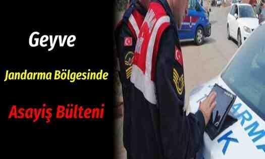 Geyve Jandarma Bölgesinde Asayiş Bülteni
