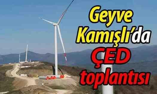 Geyve Kamışlı’da ÇED toplantısı