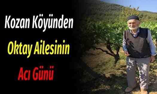 Kozan Köyünden Oktay Ailesinin Acı Günü..