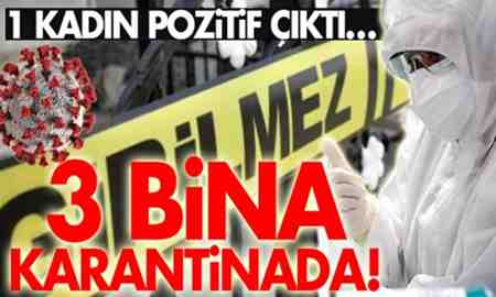 Akyazı’da 3 bina karantinada!