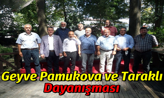 Geyve Pamukova ve Taraklı Dayanışması..