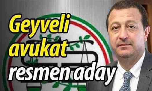 Geyveli Avukat resmen aday!