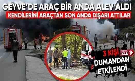 Geyve’de Araç Bir Anda Alev Aldı!