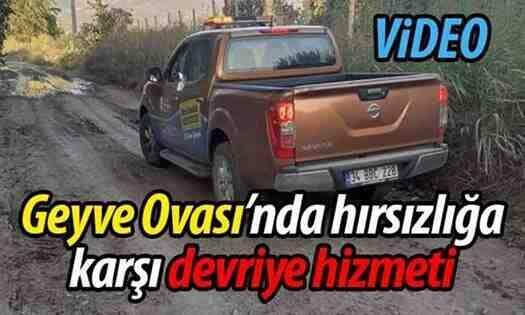 Geyve Ovasında hırsızlığa karşı devriye hizmeti..