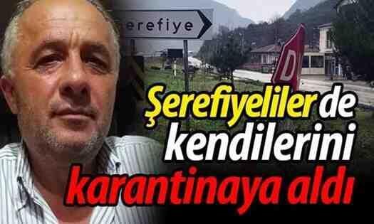 Şerefiyeliler de kendilerini karantinaya aldı