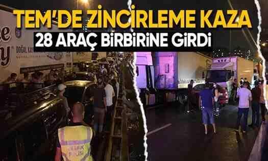 TEM’DE 28 araç birbirine girdi