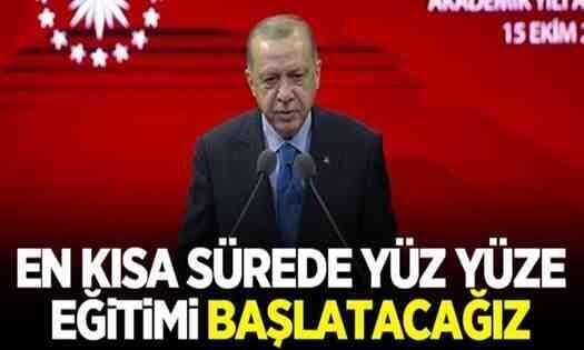 Erdoğan’dan üniversitelerde yüz yüze eğitim açıklaması