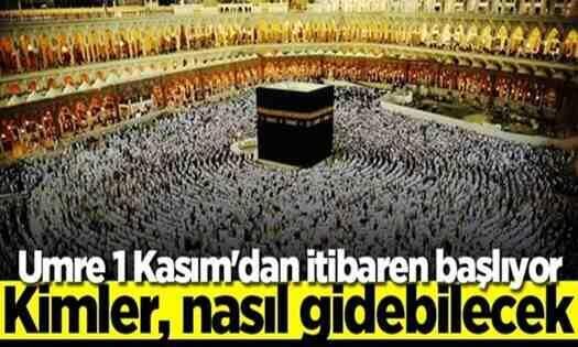 Umre 1 Kasım’dan itibaren başlıyor