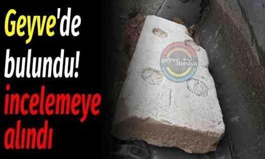 Geyve’de Bulundu! İncelemeye Alındı..