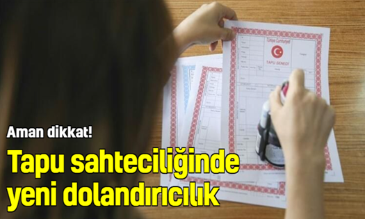 DiKKAT! Tapuda Yeni Dolandırıcılık..