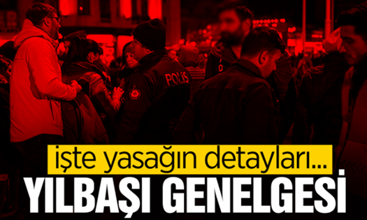 Bakanlıktan Yılbaşı Genelgesi! İşte Yasağın Detayları..