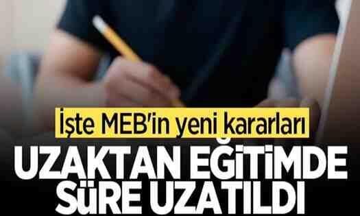 MEB Açıkladı! Uzaktan Eğitimde Süre Uzatıldı..