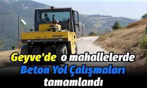 Geyve’de Beton Yol Çalışmaları Tamamlandı..