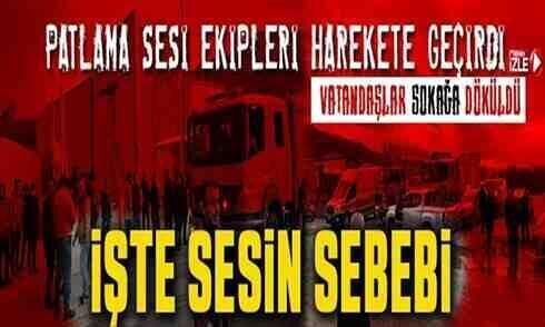 Sakarya’da patlama sesi..