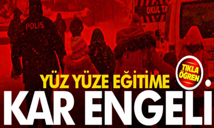 Yüz yüze eğitime kar engeli!