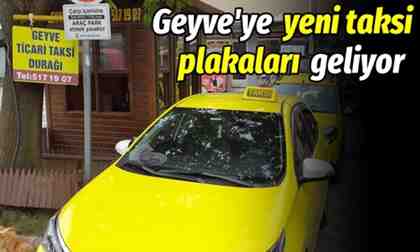 Geyve Alifuatpaşa’ya yeni taksi plakaları geliyor