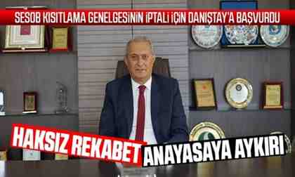 SESOB kısıtlama genelgesinin iptali için Danıştay’a başvurdu