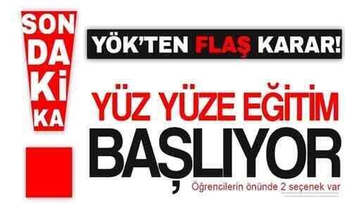Üniversiteler için yüz yüze eğitim kararı verildi