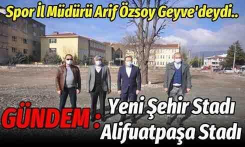 Geyve yeni ilçe stadı için görüşüldü..