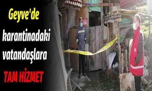 Geyve’de karantinadaki vatandaşlara tam hizmet