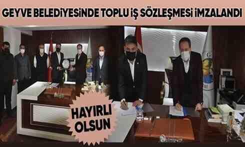 Geyve Belediyesi’nde toplu iş sözleşmesi imzalandı