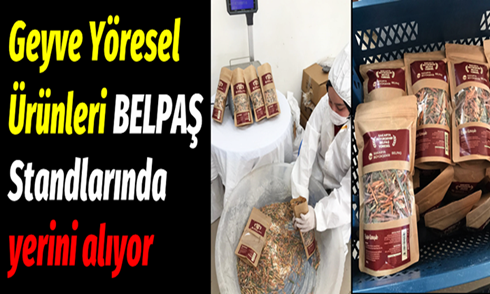 Geyve Yöresel Ürünleri BELPAŞ Standlarında yerini alıyor.
